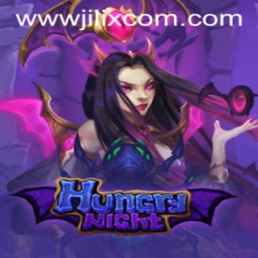 Exploring the Thrilling World of HungryNight: A Deep Dive into the Game and JILIX.VIP