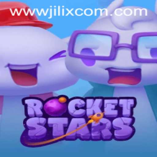 Embark on a Thrilling Adventure with RocketStars and JILIX.VIP