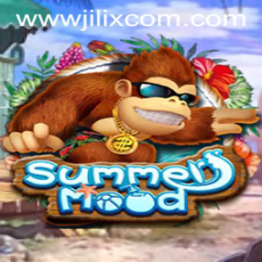 Exploring the Exciting World of SummerMood with JILIX.VIP