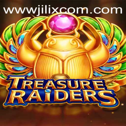 Adventurous Dig: Unraveling the Thrills of TREASURERAIDERS on JILIX.VIP